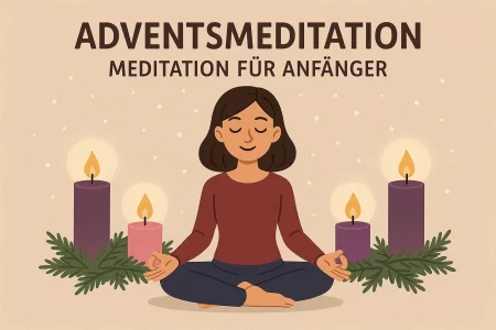 Adventsmeditation – Meditation für Anfänger