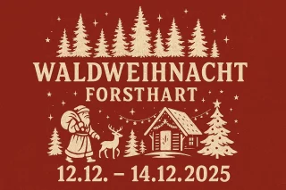 Waldweihnacht Forsthart 12.12. – 14.12.2025